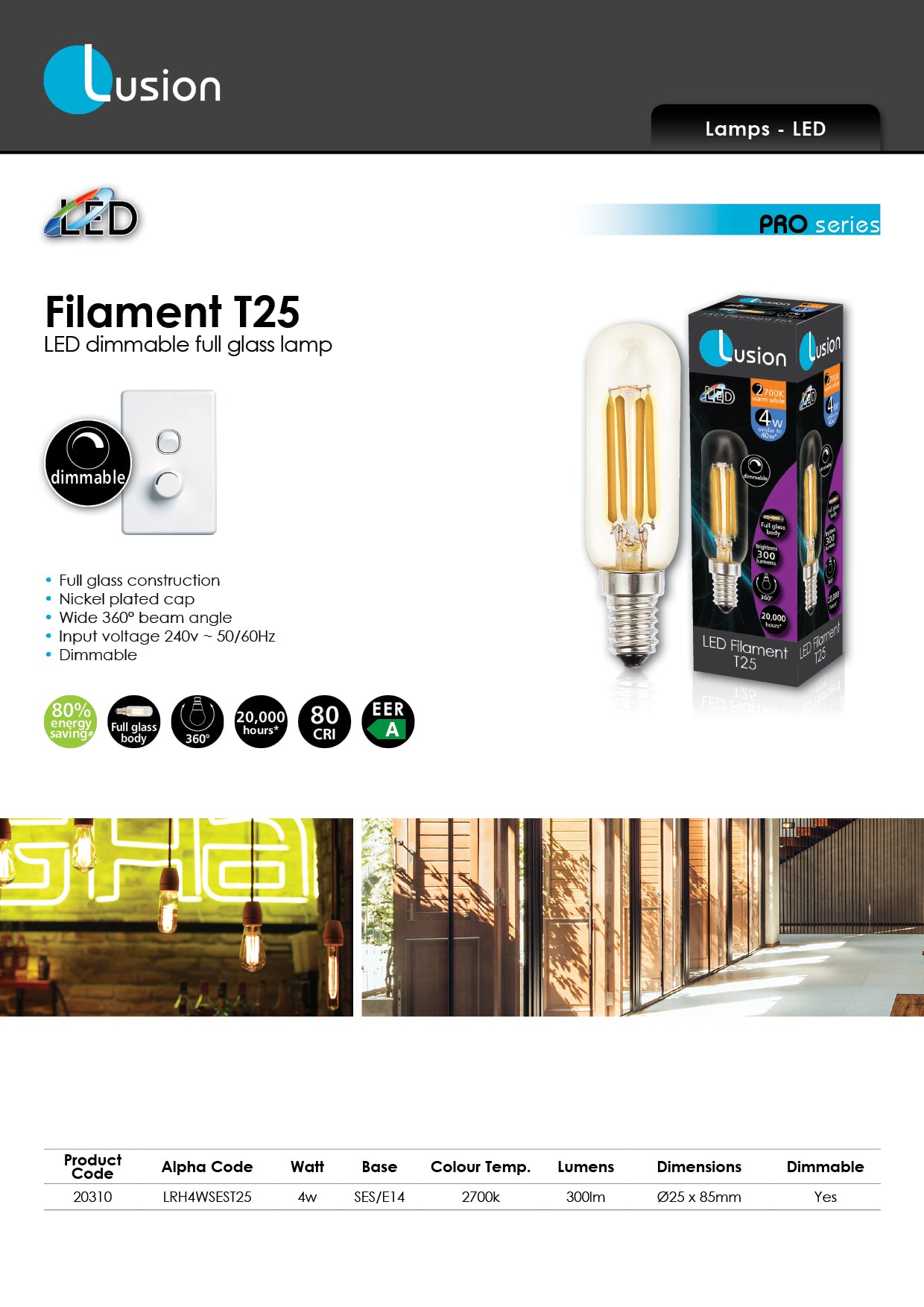 Rangehood LED Filament T25 Globe dimmable E14 2700k - 20310